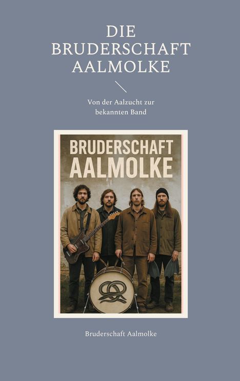 Bruderschaft Aalmolke: Die Bruderschaft Aalmolke, Buch