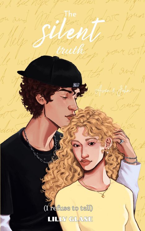 "The silent truth. Aven & John. (I refuse to tell) LILLY GLASE." Illustration: Zwei Personen, Kopf an Kopf auf gelbem Hintergrund.