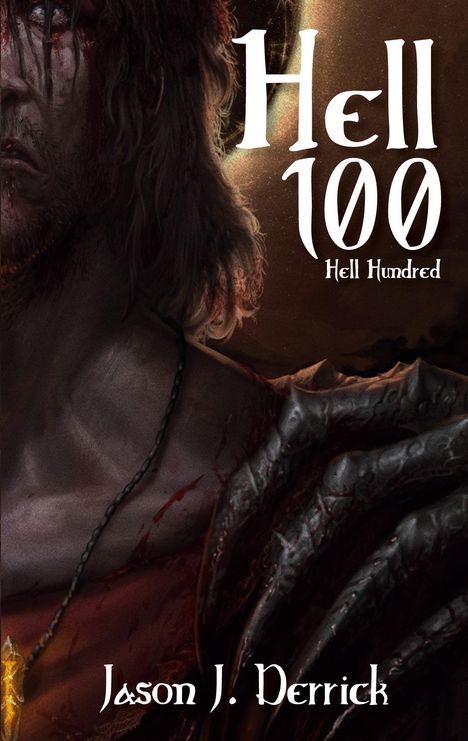 Jason J Derrick: Hell 100 - Hell Hundred, Buch