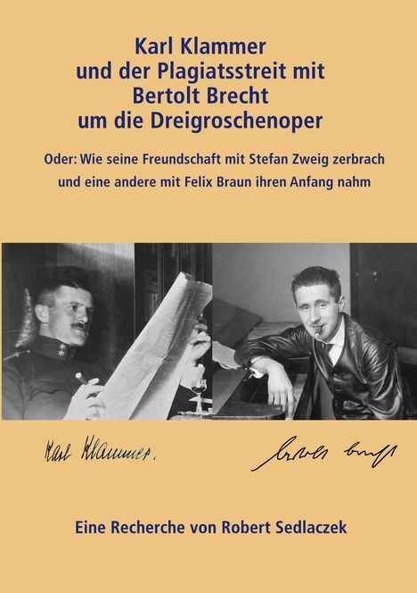 Robert Sedlaczek: Karl Klammer und der Plagiatsstreit mit Bertolt Brecht um die Dreigroschenoper, Buch