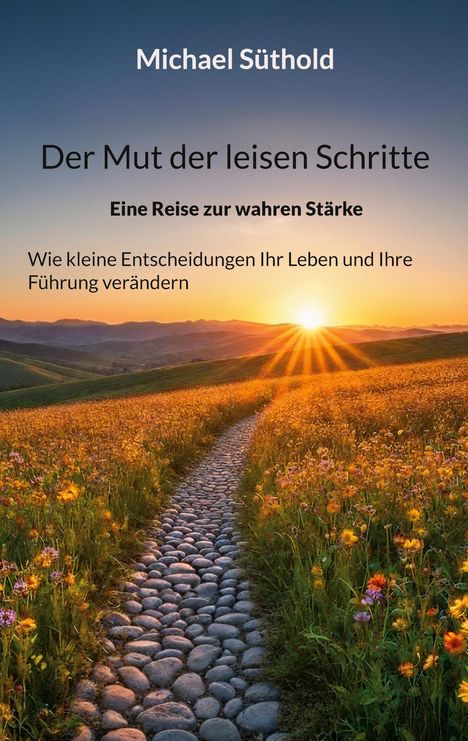 Michael Süthold: Der Mut der leisen Schritte, Buch