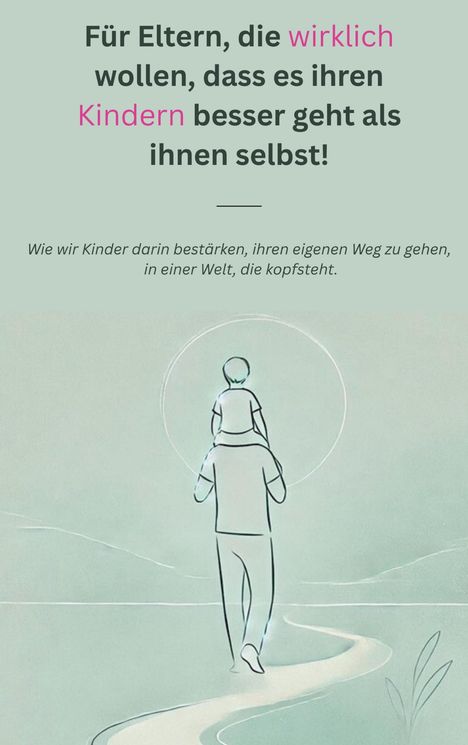 Patrick Roeder: Für Eltern, die wirklich wollen, dass es ihren Kindern besser geht als ihnen selbst!, Buch