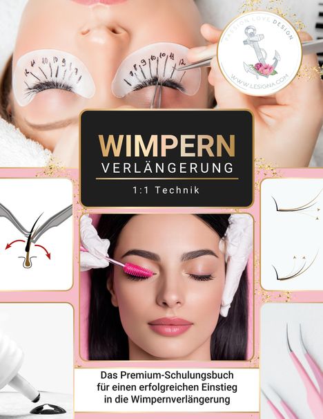 WIMPERNVERLÄNGERUNG 1:1 Technik. Premium-Schulungsbuch für erfolgreichen Einstieg in Wimpernverlängerung. Logo mit Anker.