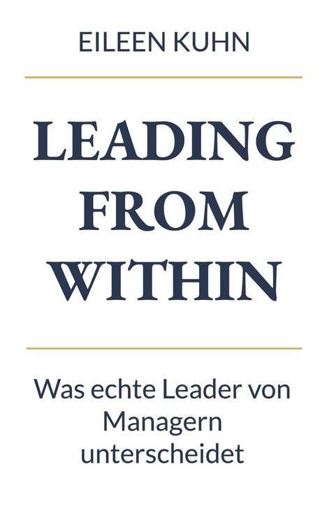 Eileen Kuhn: Leading from Within, Buch