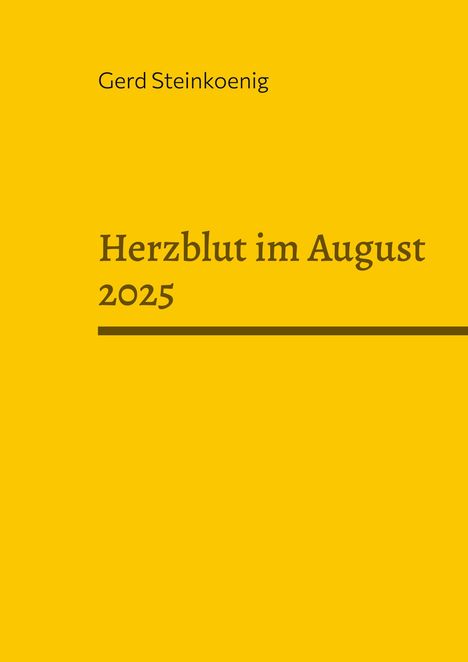 Gerd Steinkoenig: Herzblut im August 2025, Buch
