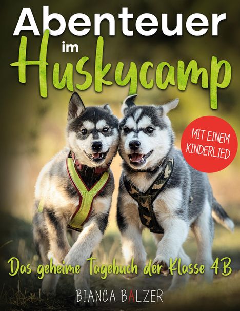 "Abenteuer im Huskycamp" steht oben. Zwei Husky-Welpen mit bunten Geschirren laufen nebeneinander auf grünem Hintergrund.