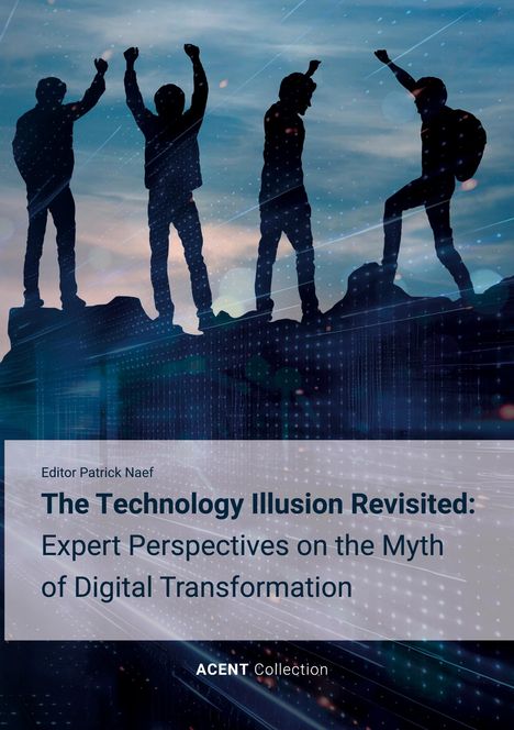 Buchtitel: "The Technology Illusion Revisited". Vier Menschen jubeln auf einem Hügel vor digitalem Hintergrund.
