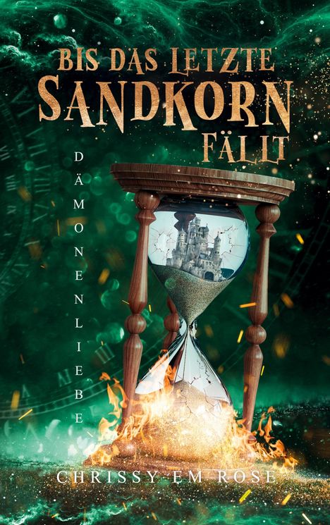 Chrissy Em Rose: Bis das letzte Sandkorn fällt, Buch