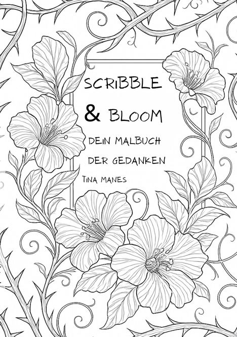 Tina Manes: Scribble & Bloom, Buch