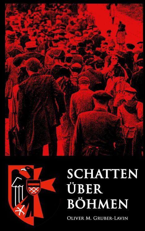 Oliver Gruber-Lavin: Schatten über Böhmen, Buch