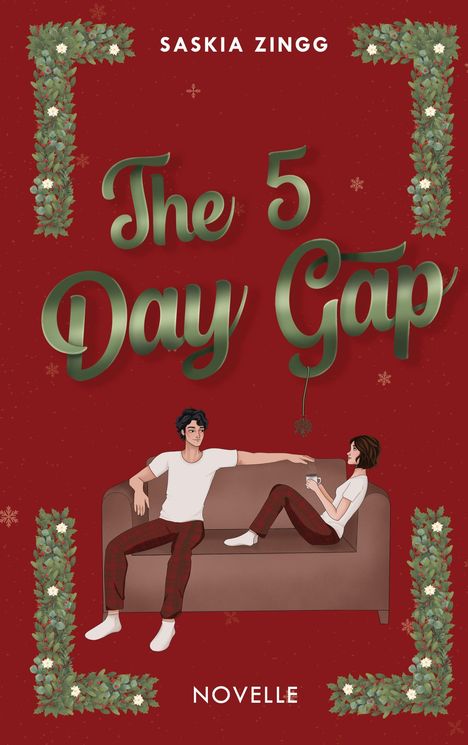 Text: "Saskia Zingg", "The 5 Day Gap", "Novelle". Illustration: Zwei Personen auf einem Sofa, umgeben von weihnachtlichen Girlanden.