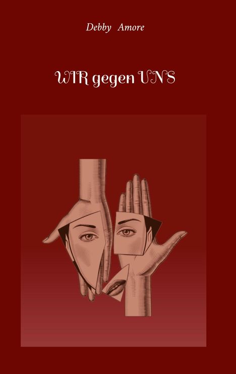 Debby Amore: WIR gegen UNS, Buch
