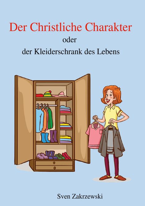 Sven Zakrzewski: Der Christliche Charakter, Buch
