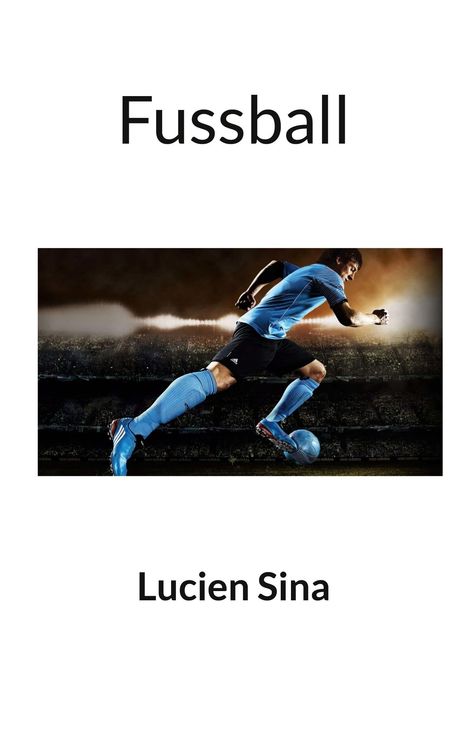 Lucien Sina: Fussball, Buch