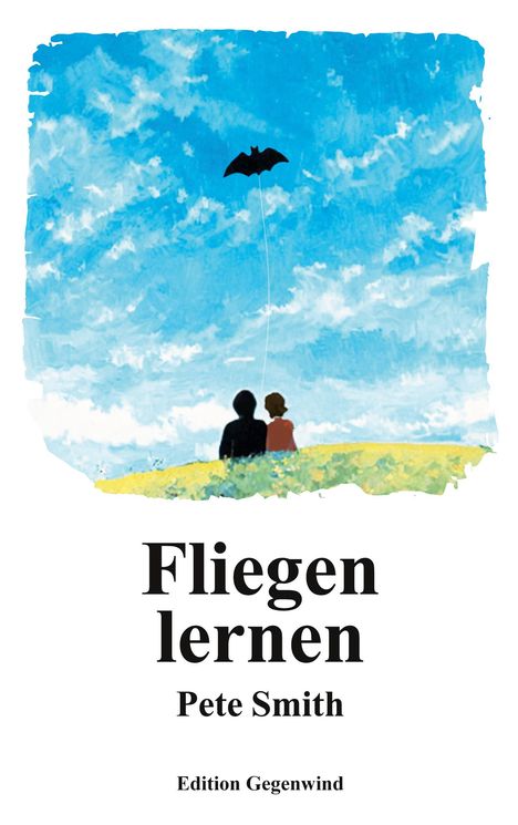 Pete Smith: Fliegen lernen, Buch