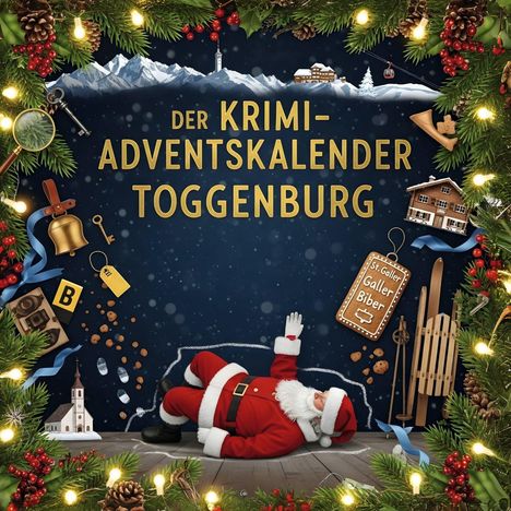 Zoe Weber: Der Krimi-Adventskalender Toggenburg, Buch