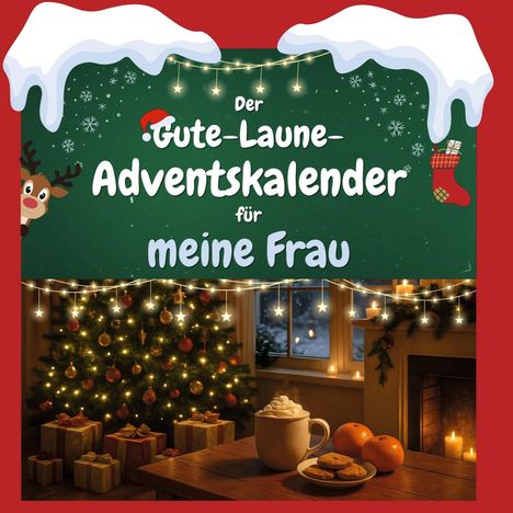 Olivia Kaiser: Der Gute-Laune-Adventskalender für meine Frau, Buch