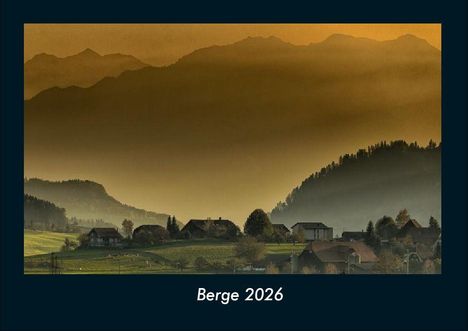 Tobias Becker: Berge 2026 Fotokalender DIN A4, Kalender