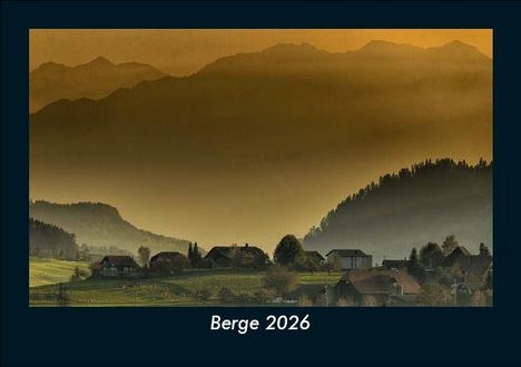 Tobias Becker: Berge 2026 Fotokalender DIN A5, Kalender