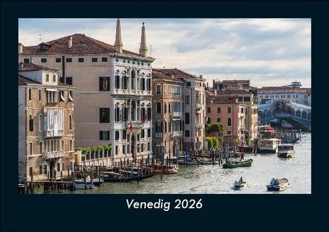 Tobias Becker: Venedig 2026 Fotokalender DIN A5, Kalender
