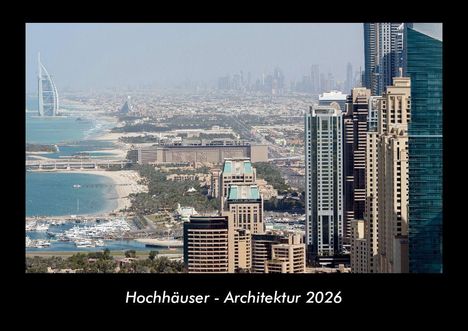 Tobias Becker: Hochhäuser - Architektur 2026 Fotokalender DIN A3, Kalender