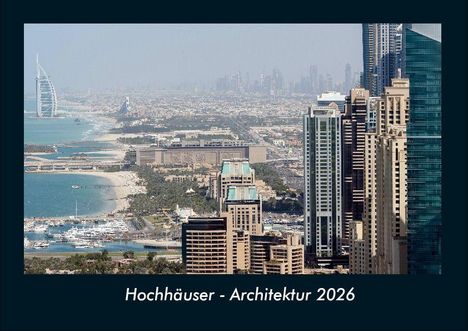 Tobias Becker: Hochhäuser - Architektur 2026 Fotokalender DIN A4, Kalender