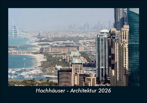 Tobias Becker: Hochhäuser - Architektur 2026 Fotokalender DIN A5, Kalender