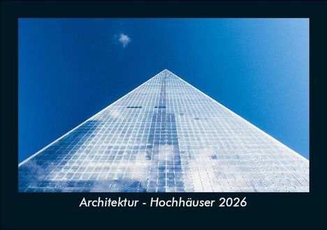 Tobias Becker: Architektur - Hochhäuser 2026 Fotokalender DIN A5, Kalender