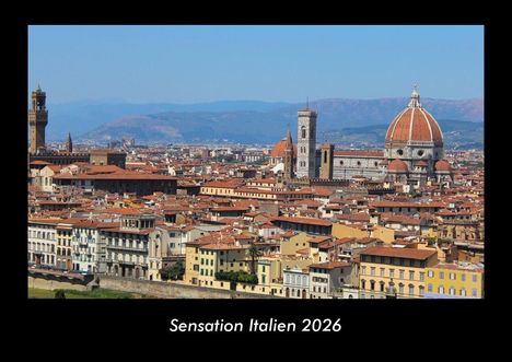 Tobias Becker: Sensation Italien 2026 Fotokalender DIN A3, Kalender