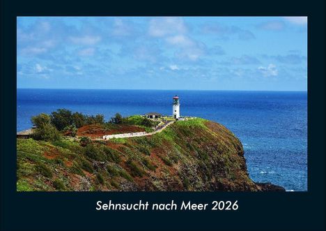 Tobias Becker: Sehnsucht nach Meer 2026 Fotokalender DIN A4, Kalender