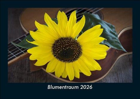 Tobias Becker: Blumentraum 2026 Fotokalender DIN A5, Kalender
