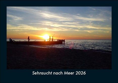 Tobias Becker: Sehnsucht nach Meer 2026 Fotokalender DIN A5, Kalender