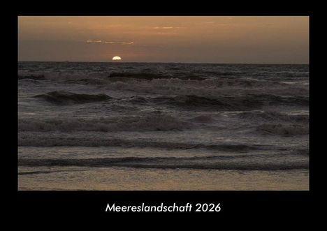 Tobias Becker: Meereslandschaft 2026 Fotokalender DIN A3, Kalender