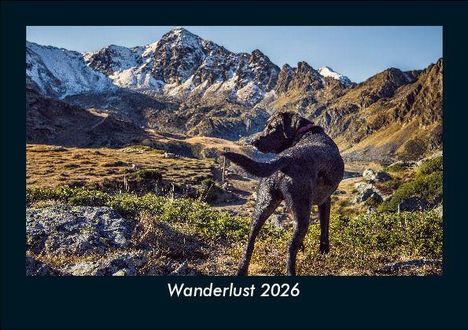 Tobias Becker: Wanderlust 2026 Fotokalender DIN A5, Kalender