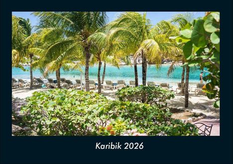 Tobias Becker: Karibik 2026 Fotokalender DIN A4, Kalender