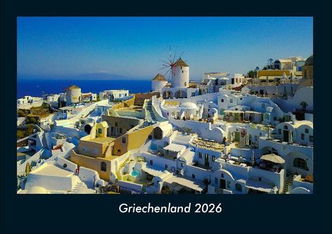 Tobias Becker: Griechenland 2026 Fotokalender DIN A4, Kalender