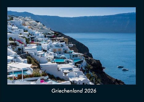 Tobias Becker: Griechenland 2026 Fotokalender DIN A4, Kalender