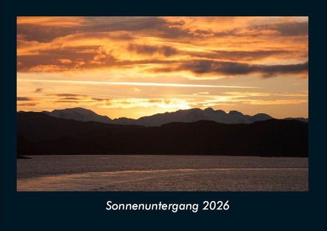 Tobias Becker: Sonnenuntergang 2026 Fotokalender DIN A4, Kalender