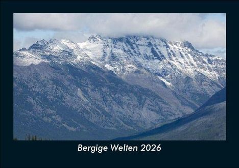 Tobias Becker: Bergige Welten 2026 Fotokalender DIN A5, Kalender