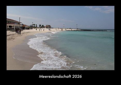 Tobias Becker: Meereslandschaft 2026 Fotokalender DIN A3, Kalender