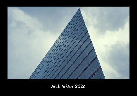 Tobias Becker: Architektur 2026 Fotokalender DIN A3, Kalender