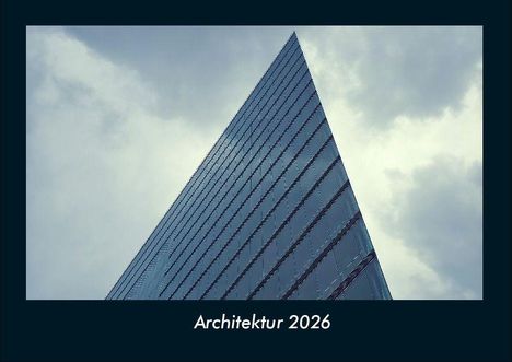 Tobias Becker: Architektur 2026 Fotokalender DIN A4, Kalender