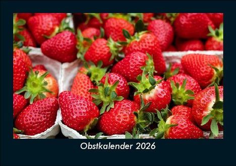 Tobias Becker: Obstkalender 2026 Fotokalender DIN A5, Kalender