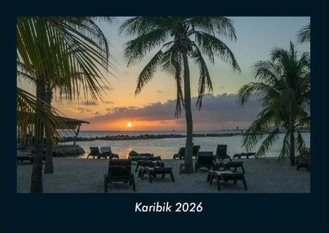 Tobias Becker: Karibik 2026 Fotokalender DIN A4, Kalender