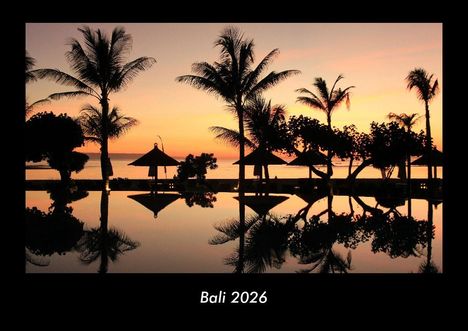 Tobias Becker: Bali 2026 Fotokalender DIN A3, Kalender
