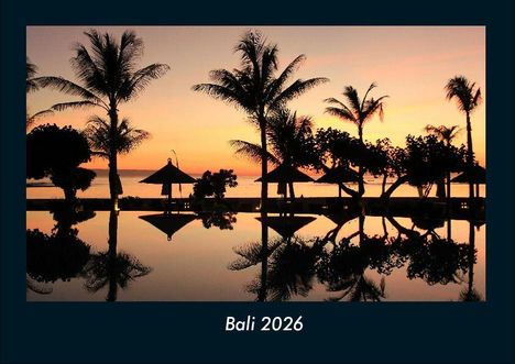 Tobias Becker: Bali 2026 Fotokalender DIN A4, Kalender