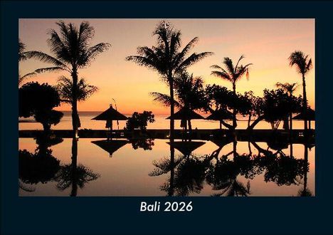 Tobias Becker: Bali 2026 Fotokalender DIN A5, Kalender