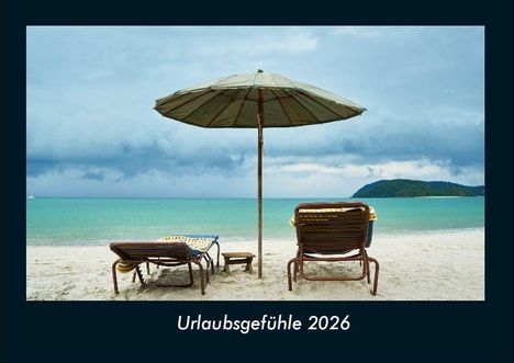 Tobias Becker: Urlaubsgefühle 2026 Fotokalender DIN A4, Kalender