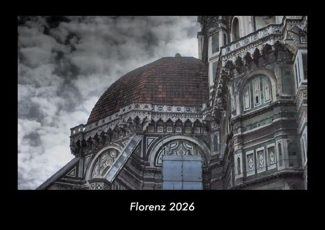 Tobias Becker: Florenz 2026 Fotokalender DIN A3, Kalender