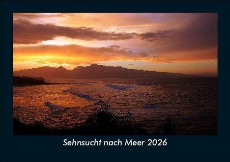 Tobias Becker: Sehnsucht nach Meer 2026 Fotokalender DIN A5, Kalender